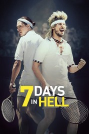 Watch free 7 Days in Hell HD online