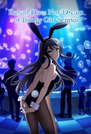 Watch free Rascal Does Not Dream of Bunny Girl Senpai HD online