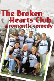 Watch free The Broken Hearts Club: A Romantic Comedy HD online