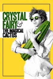 Watch free Crystal Fairy & the Magical Cactus HD online