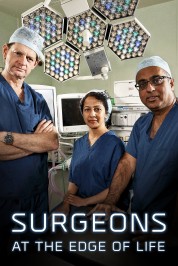 Watch free Surgeons: At the Edge of Life HD online