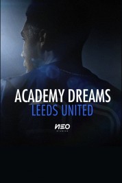 Watch free Academy Dreams: Leeds United HD online