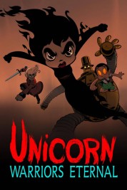 Watch free Unicorn: Warriors Eternal HD online