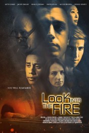 Watch free Look Into the Fire HD online