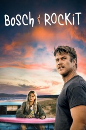 Watch free Bosch & Rockit HD online