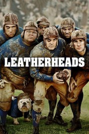 Watch free Leatherheads HD online