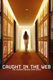 Watch free Caught in the Web: The Murders Behind Zona Divas HD online