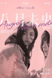 Watch free August Never Ends HD online