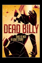 Watch free Dead Billy HD online