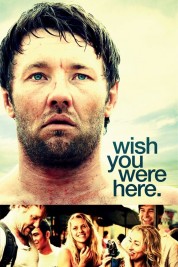 Watch free Wish You Were Here HD online