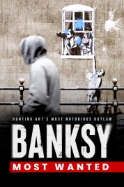 Watch free Banksy Most Wanted HD online