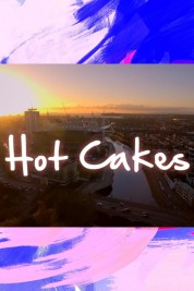 Watch free Hot Cakes HD online