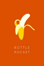 Watch free Bottle Rocket HD online