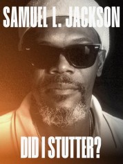 Watch free Samuel L. Jackson: Did I Stutter? HD online