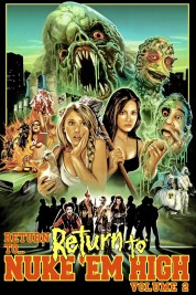 Watch free Return to... Return to Nuke 'Em High AKA Vol. 2 HD online