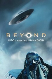 Watch free Beyond: UFOS and the Unknown HD online