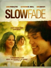 Watch free Slow Fade HD online