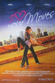 Watch free I Love Your Moves HD online