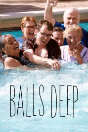 Watch free Balls Deep HD online