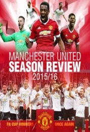 Watch free Manchester United Season Review 2015-2016 HD online