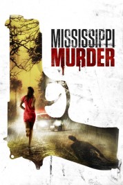 Watch free Mississippi Murder HD online