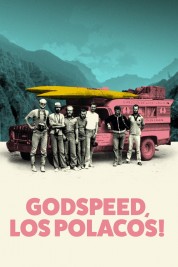 Watch free Godspeed, Los Polacos! HD online