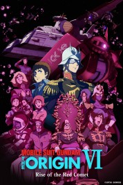 Watch free Mobile Suit Gundam: The Origin VI – Rise of the Red Comet HD online