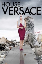 Watch free House of Versace HD online