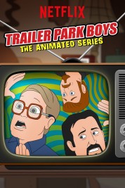 Watch free Trailer Park Boys: The Animated Series HD online