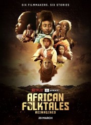 Watch free African Folktales Reimagined HD online