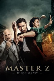 Watch free Master Z: Ip Man Legacy HD online