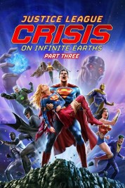 Watch free Justice League: Crisis on Infinite Earths Part Three HD online