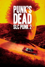 Watch free Punk's Dead: SLC Punk 2 HD online