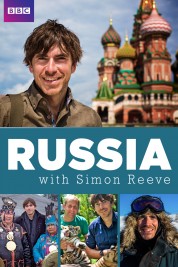 Watch free Russia with Simon Reeve HD online