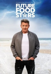 Watch free Gordon Ramsay's Future Food Stars HD online