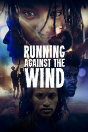 Watch free Running Against the Wind HD online