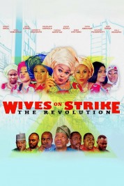 Watch free Wives on Strike: The Revolution HD online