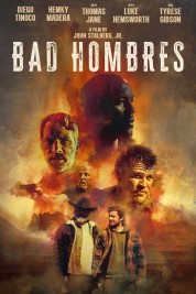 Watch free Bad Hombres HD online