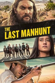 Watch free The Last Manhunt HD online