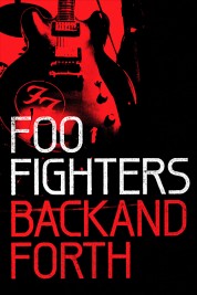 Watch free Foo Fighters: Back and Forth HD online