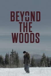 Watch free Beyond The Woods HD online