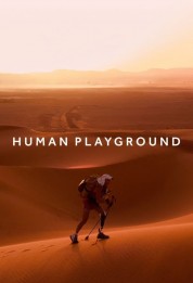 Watch free Human Playground HD online