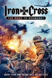 Watch free Iron Cross: The Road to Normandy HD online