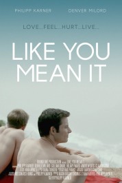 Watch free Like You Mean It HD online