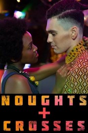 Watch free Noughts + Crosses HD online