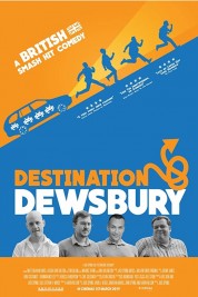 Watch free Destination: Dewsbury HD online