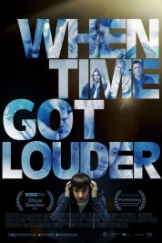 Watch free When Time Got Louder HD online