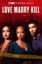 Watch free Love Marry Kill HD online