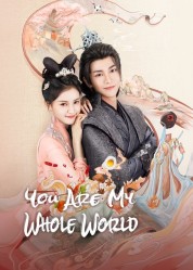 Watch free You Are My Whole World HD online