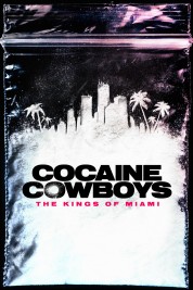 Watch free Cocaine Cowboys: The Kings of Miami HD online